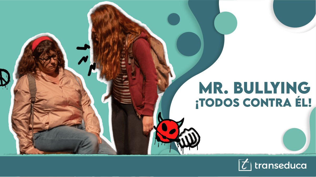 MR. BULLYING, ¡TODOS CONTRA ÉL!