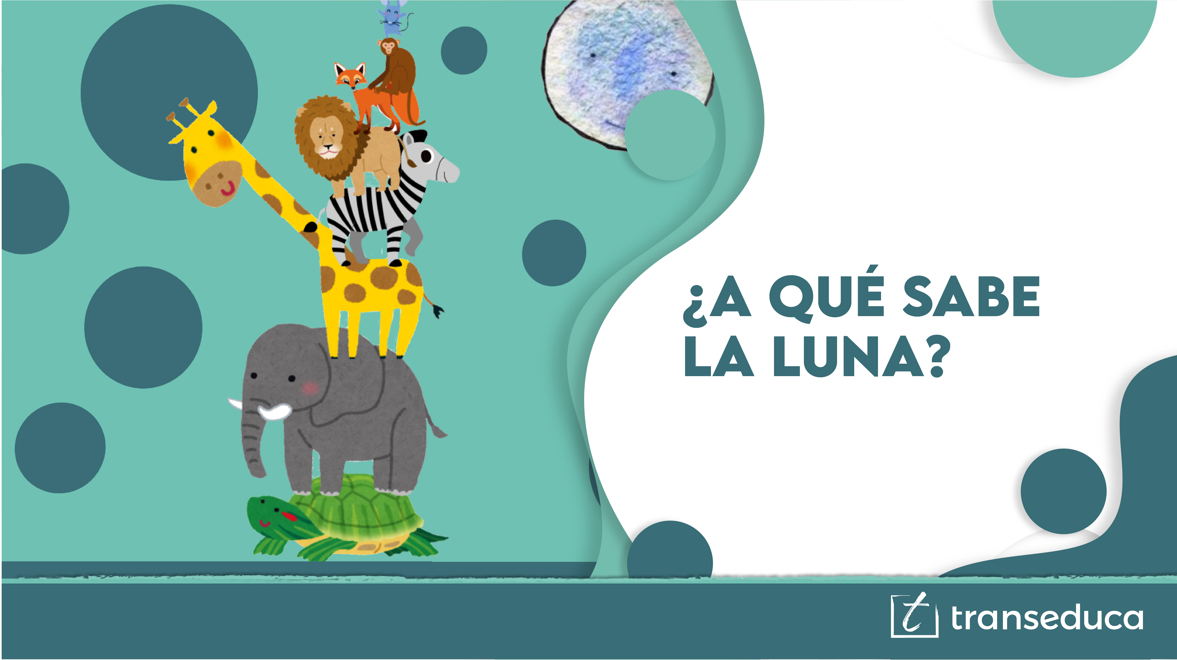 ¿A QUÉ SABE LA LUNA?